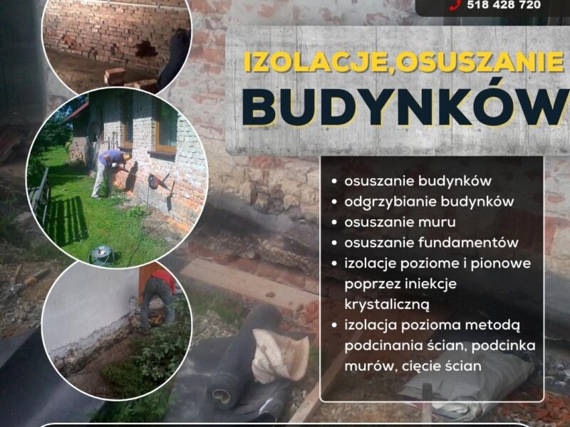 Osuszanie budynków, izolacja fundamentów, iniekcja krystaliczna, podcinanie ścian Małopolska/ Śląsk